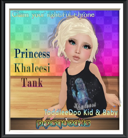 {PiP} Princess Khaleesi Tanks