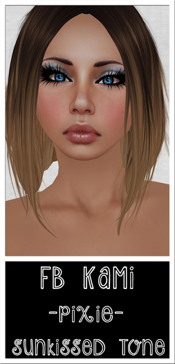 -FB- Kami Skin Sunkissed -Pixie-