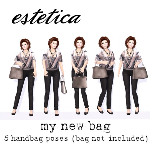 estetica: my new bag 5 poses .