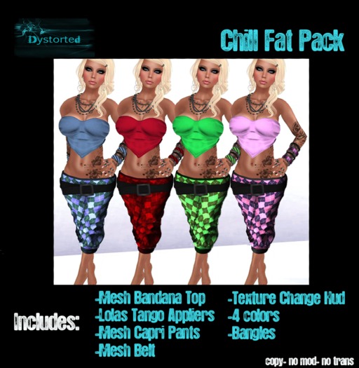 .:Dystorted:. Chill **Fat Pack**