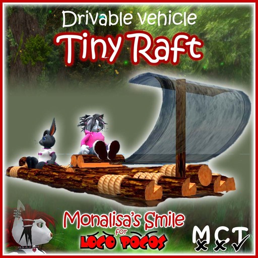 ::Monalisa’s Smile:: Tiny Raft for Loco Pocos and other tinies