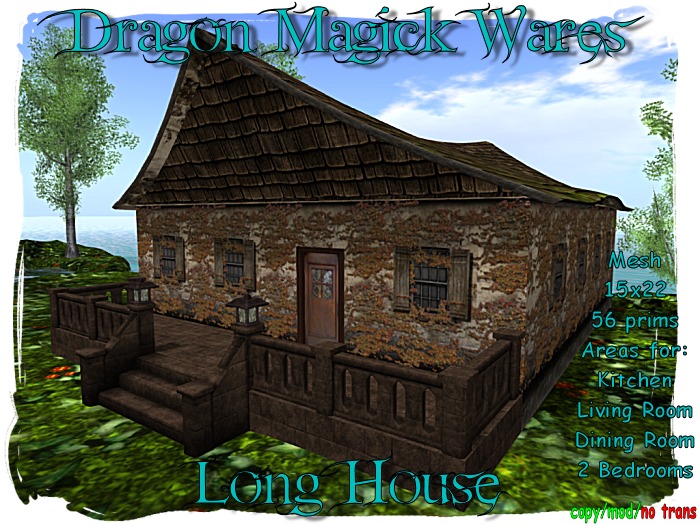 Dragon Magick Wares Long House