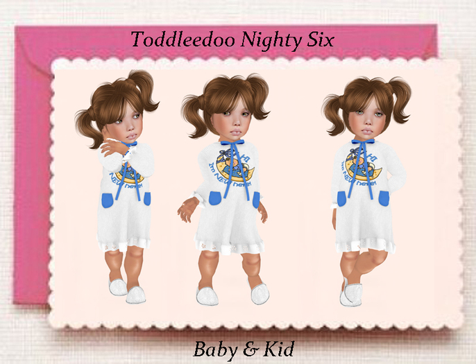 Toddleedoo Nighty Six