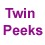 Twin Peeks Twin Peeks