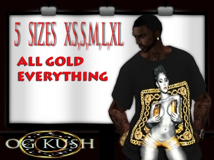 {OG KUSH}-All Gold Everything Tee