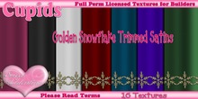 *Cupids Textures * 16 GOLDEN SNOWFLAKE TRIMMED SATINS