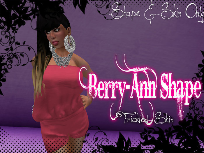 Berry-Ann Shape & Skin