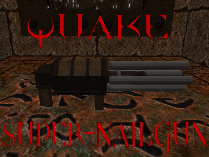 EAS- Quake Super-Nailgun