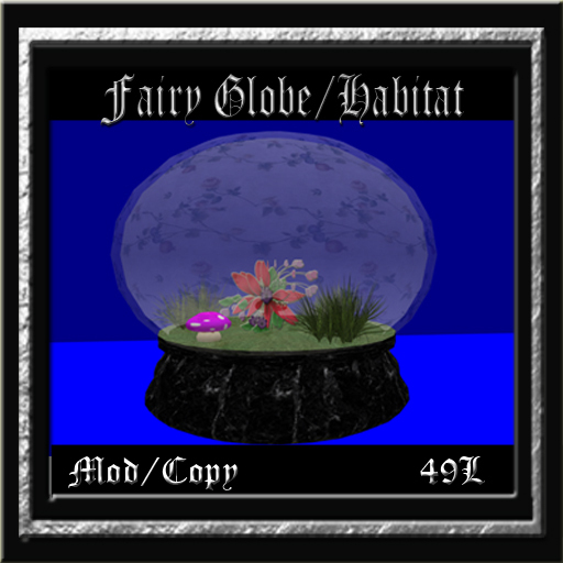 Fairy Globe, Habitat, Home