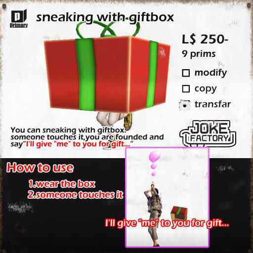 *joke factory* sneaking gift box
