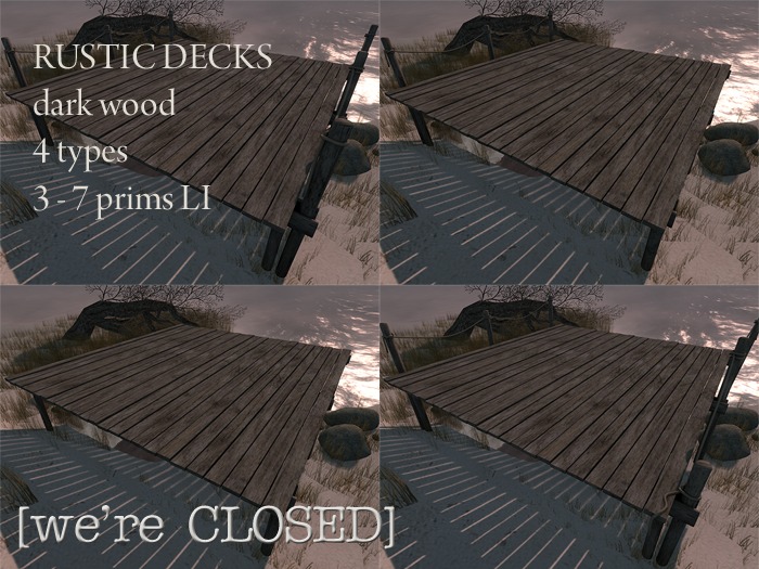 [we're CLOSED] rustic decks dark