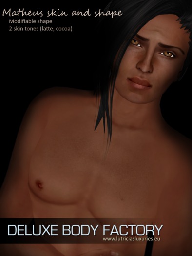 Matheus skin and modifiable shape from Deluxe Body Factory