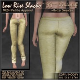 ~JJ~ Petite Low Rise Slacks (butter sweats)