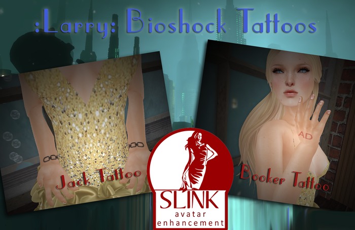 :Larry: Bioshock Tats FOR SLINK