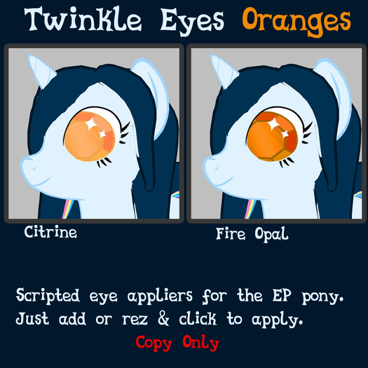 S.F. Twinkle eyes Oranges