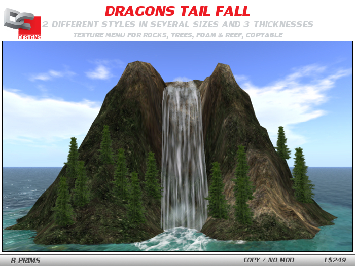 Dragons Tail Fall, Multi Texture 8 Prim Waterfall in several sizes, 2 shapes. On & Off-Sim versions