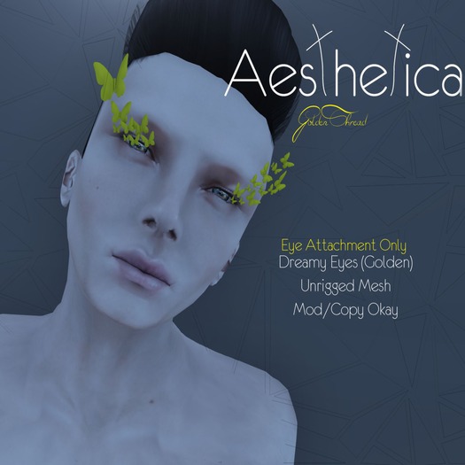 Aesthetica- Golden Dreamy Eyes