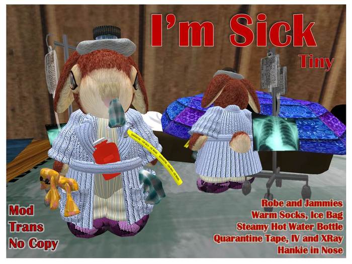 I'm Sick Tiny 