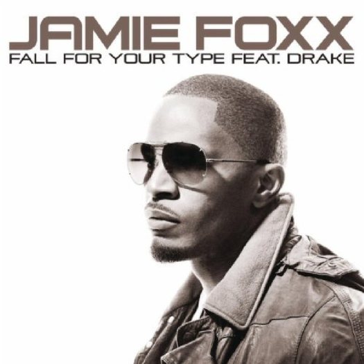 *JAS* CD - Fall For Your Type - Jamie Foxx ft Drake