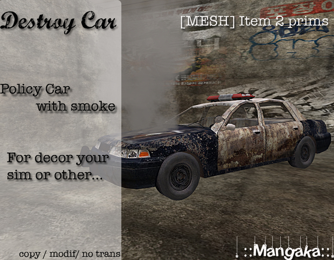 .::Mangaka::. Destroy Car Policy [MESH]