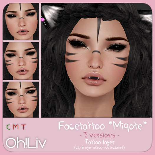.Oh!Liv. Facetattoo *Miqote*