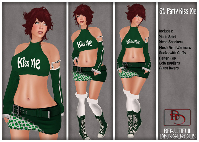 ! Beautiful Dangerous ! St. Patty Kiss Me