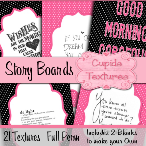 *Cupids Textures * 21 STORY BOARDS