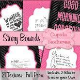 *Cupids Textures * 21 STORY BOARDS