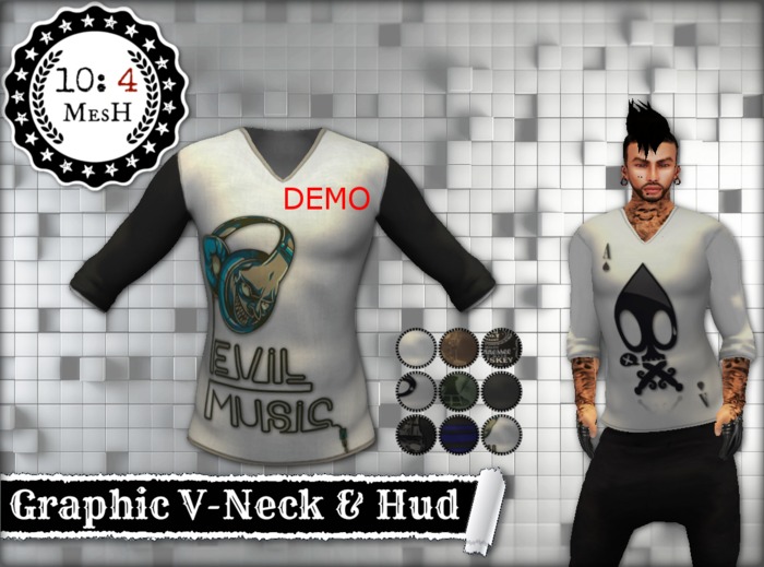 *10: 4 ~ MesH ~ Graphic V-Neck ~ And Hud (Demo)