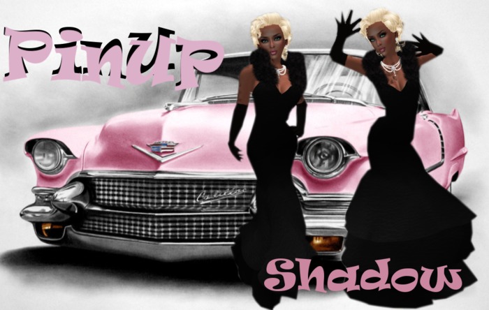 PinUp Shadow