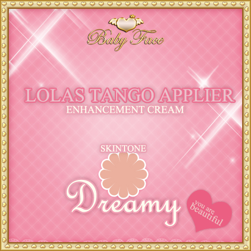 :*BABY*: Lolas Tango Applier - {Dreamy} - Babe