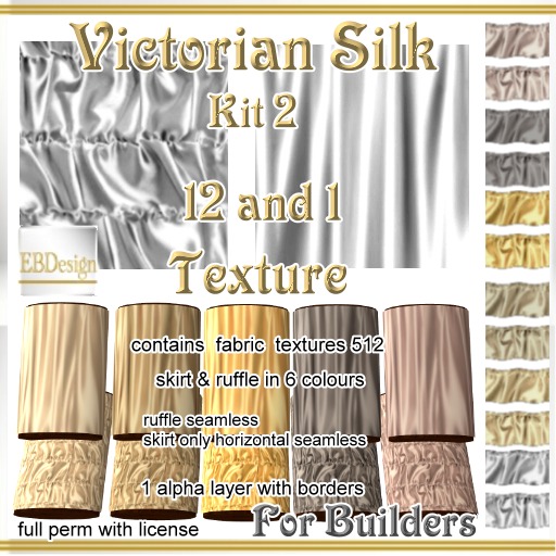 EBDesign - Victorian Silk Ruffles & Skirts textures in 6 colours