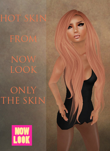 ~ HOT SKIN ~