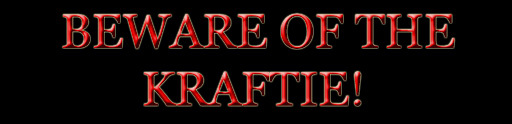 Beware of the KRAFTIE! Sign