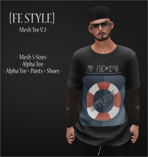 {Fe Style} My Fuc&@^ Summertime -  Tee V.2