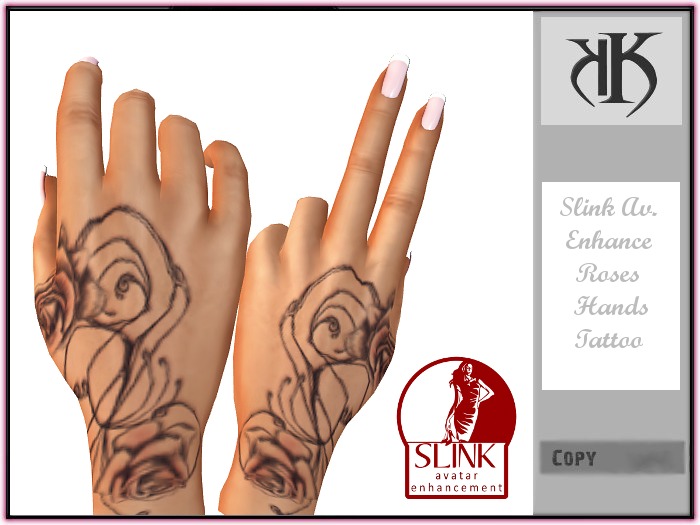 ::KK:: Slink Av.Enhance -Roses Hands Tattoo