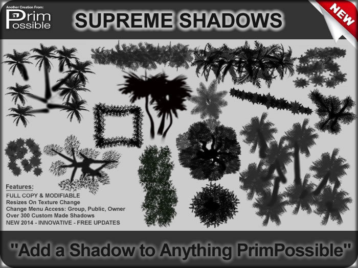 1 Prim SUPREME SHADOWS Add a shadow to anything PrimPossible Outdoor