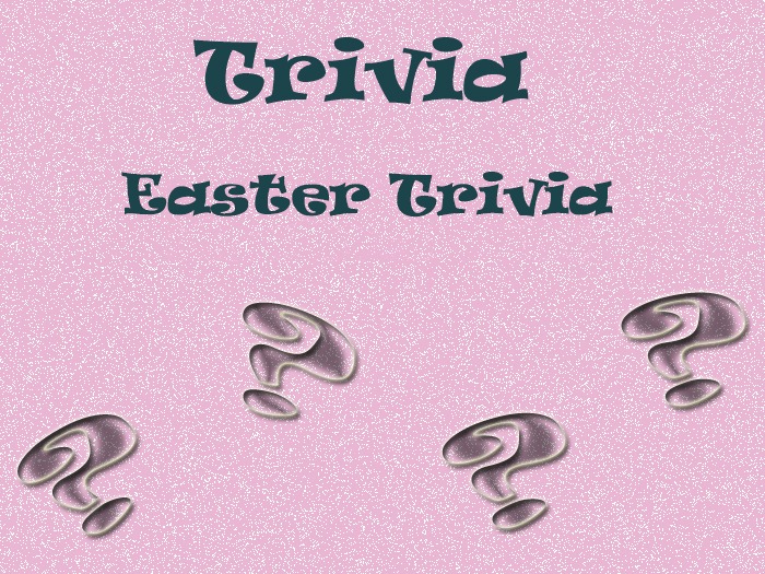 Easter Trivia