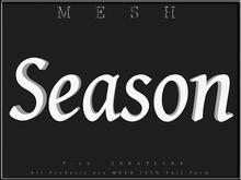 T-3D Creations [ Season ] Regular MESH - Full Perm -